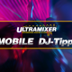 UltraMixer Mobile DJ Tips